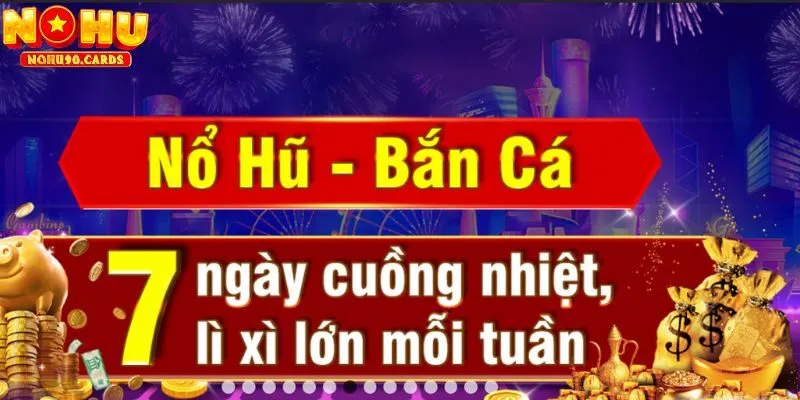 ưu đãi Nohu90 giúp cho anh em có thêm vốn liếng để cá cược